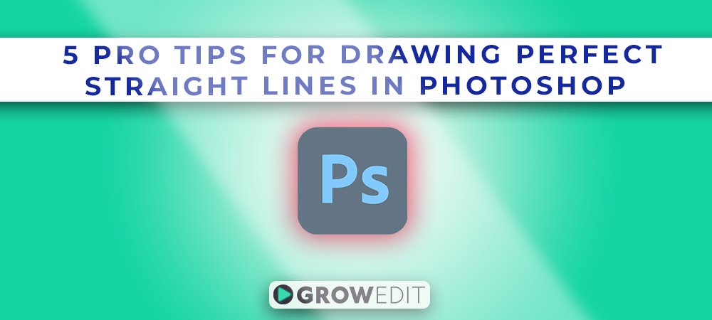 5 Pro Tips for Drawing Perfect Straight Lines in Photoshop